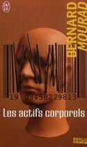 Couverture du livre « Les actifs corporels » de Bernard Mourad aux éditions J'ai Lu