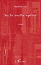 Couverture du livre « Dans les entrailles du pénitent » de Hélène Lodie aux éditions L'harmattan