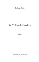 Couverture du livre « Le voleur de cendres » de Perz-R aux éditions Editions Le Manuscrit