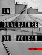 Couverture du livre « La quadrature du volcan » de Clive Kodrii aux éditions Books On Demand