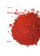 Couverture du livre « Rosso di marte » de Angelo Rizzi aux éditions Books On Demand