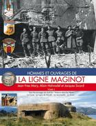 Couverture du livre « Hommes et ouvrages de la ligne Maginot t.5 » de  aux éditions Histoire Et Collections