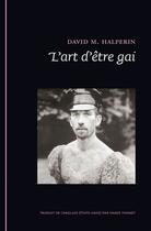 Couverture du livre « L art d etre gai » de Halperin D aux éditions Epel Editions