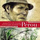 Couverture du livre « De la ville à la jungle, une aventure au Pérou » de Roginski Slovia aux éditions Elytis