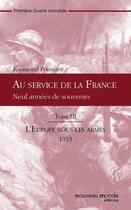 Couverture du livre « Au service de la France t.3 » de Raymond Poincare aux éditions Nouveau Monde