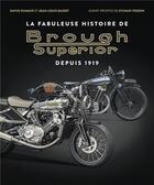 Couverture du livre « La fabuleuse histoire de brough superior » de Tesson/Basset/Dumain aux éditions Gm Editions