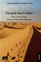 Couverture du livre « Une perle dans le désert » de Winner Dimixson Perfection aux éditions Renaissance Africaine