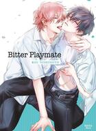 Couverture du livre « Bitter playmate » de Rou Nishimoto aux éditions Boy's Love