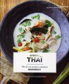 Couverture du livre « Spécial thaï ; plus de 200 recettes & variations » de Hamlyn aux éditions Marabout