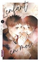 Couverture du livre « L'enfant en moi Tome 2 » de Aoi Mamoru aux éditions Kana