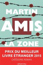 Couverture du livre « La zone d'intérêt » de Martin Amis aux éditions Calmann-levy