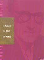 Couverture du livre « La maison du bout du monde (2e édition) » de Andre Dhotel aux éditions Horay