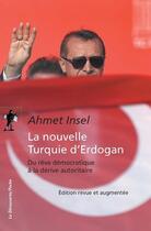 Couverture du livre « La nouvelle Turquie d'Erdogan » de Ahmet Insel aux éditions La Decouverte