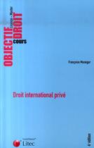 Couverture du livre « Droit international privé » de Francoise Moneger aux éditions Lexisnexis