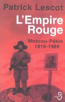 Couverture du livre « L'empire rouge » de Lescot Patrick aux éditions Belfond