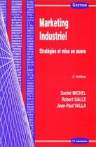 Couverture du livre « MARKETING INDUSTRIEL, 2E ED. » de Michel/Daniel aux éditions Economica