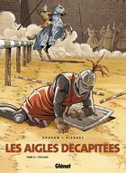 Couverture du livre « Les aigles décapitées Tome 12 : l'esclave » de Michel Pierret et Jean-Charles Kraehn aux éditions Glenat
