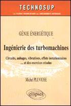 Couverture du livre « Ingenierie des turbomachines - genie energetique - niveau c » de Michel Pluviose aux éditions Ellipses