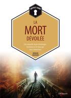 Couverture du livre « La mort dévoilée » de Bernard Baudouin aux éditions De Vecchi