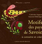 Couverture du livre « Motifs de Savoie ; à connaître et créer » de Francois Isler aux éditions Ouest France
