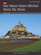 Couverture du livre « Der Mont-Saint-Michel stein fûr stein » de Marc Deceneux aux éditions Ouest France