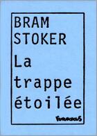 Couverture du livre « La trappe etoilee » de Loustal et Bram Stoker aux éditions Futuropolis