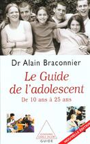 Couverture du livre « Guide De L'Adolescent » de Braconnier-A aux éditions Odile Jacob