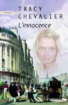 Couverture du livre « L'innocence » de Tracy Chevalier aux éditions Succes Du Livre
