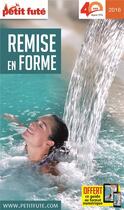 Couverture du livre « Remise en forme 2016 petit fute » de  aux éditions Le Petit Fute