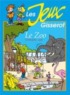 Couverture du livre « Je m'amuse avec le zoo » de Stevan Roudaut aux éditions Gisserot