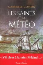 Couverture du livre « Saints et la meteo » de Cosson G aux éditions Parole Et Silence
