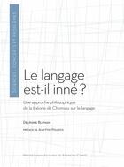 Couverture du livre « Le langage est-il inne ? - une approche philosophique de la theorie de chomsky sur le langage » de Blitman Delphine aux éditions Pu De Franche Comte