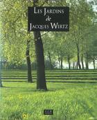 Couverture du livre « Les jardins de jacques wirtz » de Bartomeu/Laroze aux éditions Aam - Archives D'architecture Moderne