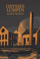 Couverture du livre « Odyssée lumpen » de Alberto Prunetti aux éditions Lux Canada