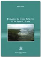 Couverture du livre « L'élévation du niveau de la mer et les espaces côtiers » de Roland Paskoff aux éditions Institut Oceanographique