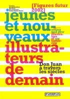 Couverture du livre « Figures futures 2002 : jeunes et nouveaux illustrateurs de demain » de  aux éditions Pyramyd