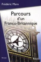 Couverture du livre « Parcours d'un franco-britannique » de Frederic Marx aux éditions Normant