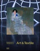 Couverture du livre « Art & textile fabric as material and concept in modern art from klimt to the present » de Kunstmuseum Wolfsbur aux éditions Hatje Cantz