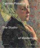 Couverture du livre « Camille Pissarro : the studio of modernism » de Christophe Duvivier aux éditions Prestel