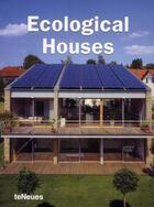 Couverture du livre « Ecological houses » de Guastalla/Rich aux éditions Teneues - Livre