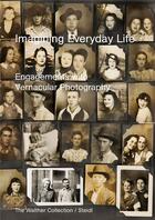 Couverture du livre « Imagining everyday life engagements with vernacular photography » de Walther Collection aux éditions Steidl