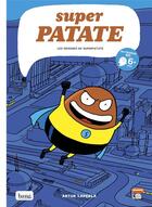 Couverture du livre « Super Patate Tome 1 : les origines de Superpatate » de Artur Laperla aux éditions Bang