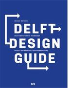 Couverture du livre « Delft design guide » de Van Boeijen Annemiek aux éditions Bis Publishers