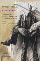 Couverture du livre « N'importe où » de Andre Velter et Ernest Pignon-Ernest aux éditions Castor Astral