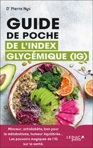 Couverture du livre « Guide de poche de l'index glycémique IG » de Pierre Nys aux éditions Leduc