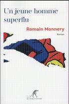 Couverture du livre « Un jeune homme superflu » de Romain Monnery aux éditions Au Diable Vauvert