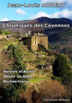 Couverture du livre « Chroniques des Cévennes » de Jean-Louis Aubert aux éditions Complices