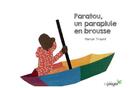Couverture du livre « Paratou, un parapluie en brousse » de Marion Traore aux éditions Cepages