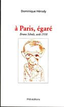 Couverture du livre « A Paris égaré » de Dominique Herody aux éditions Phb Editions