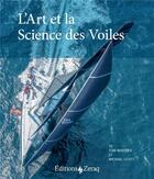 Couverture du livre « L'art et la science des voiles » de Tom Whidden et Michael Levitt aux éditions Zeraq